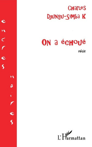 ON A ÉCHOUÉ