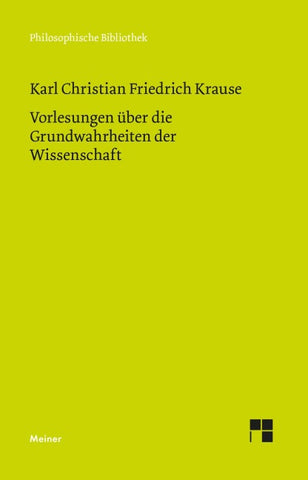 Vorlesungen über die Grundwahrheiten der Wissenschaft