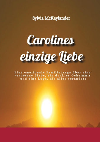 Carolines einzige Liebe