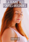 La Femme aux Formes Arrondies