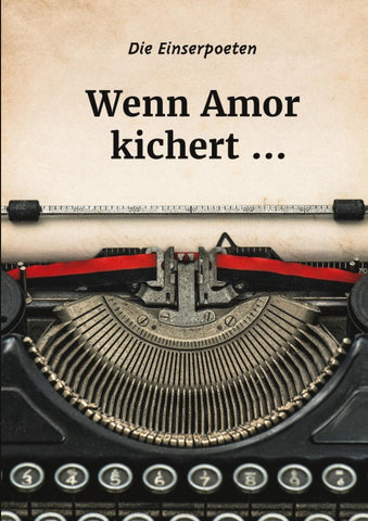 Wenn Amor kichert ...