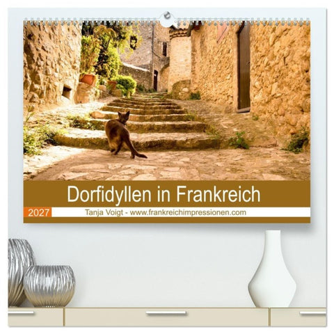 Dorfidyllen in Frankreich (hochwertiger Premium Wandkalender 2027 DIN A2 quer), Kunstdruck in Hochglanz