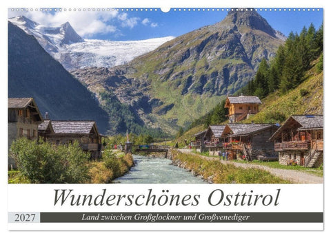 Wunderschönes Osttirol (Wandkalender 2027 DIN A2 quer), CALVENDO Monatskalender