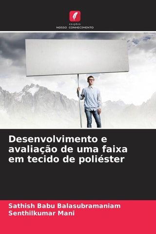 Desenvolvimento e avaliação de uma faixa em tecido de poliéster