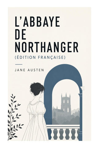 L'Abbaye de Northanger (Édition française)