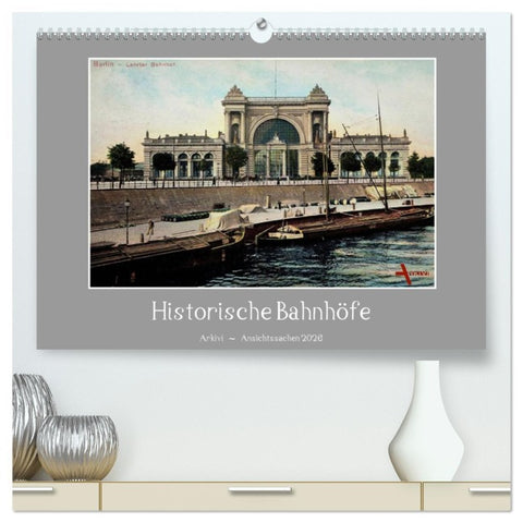 Historische Bahnhöfe (hochwertiger Premium Wandkalender 2026 DIN A2 quer), Kunstdruck in Hochglanz