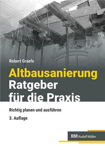 Altbausanierung - Ratgeber für die Praxis