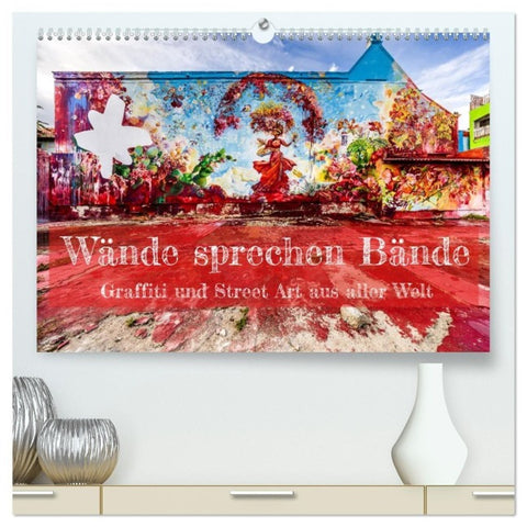 Wände sprechen Bände (hochwertiger Premium Wandkalender 2027 DIN A2 quer), Kunstdruck in Hochglanz