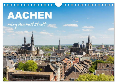 Aachen - ming Heämetstadt (Wandkalender 2027 DIN A4 quer), CALVENDO Monatskalender