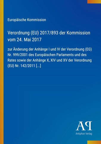 Verordnung (EU) 2017/893 der Kommission vom 24. Mai 2017