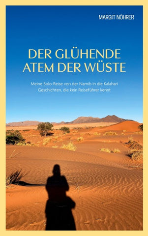 Der glühende Atem der Wüste