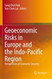 Geoeconomic Risks in Europe and the Indo-Pacific Region