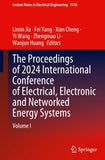 The Proceedings of 2024 International Conference of Electrical, Electronic and Networked Energy Systems