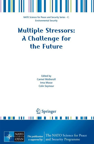 Multiple Stressors: A Challenge for the Future