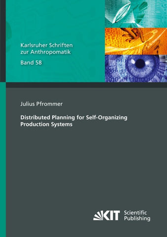 Distributed Planning for Self-Organizing Production Systems