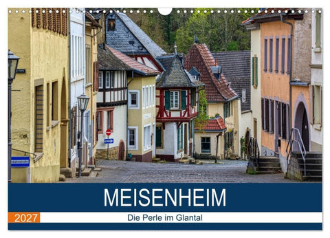 Meisenheim - Die Perle im Glantal (Wandkalender 2027 DIN A3 quer), CALVENDO Monatskalender