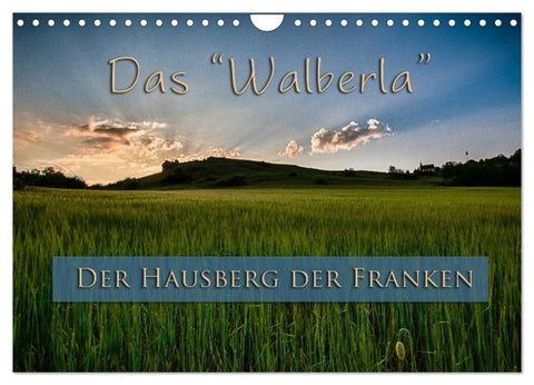 Das Walberla - Der Hausberg der Franken (Wandkalender 2026 DIN A4 quer), CALVENDO Monatskalender