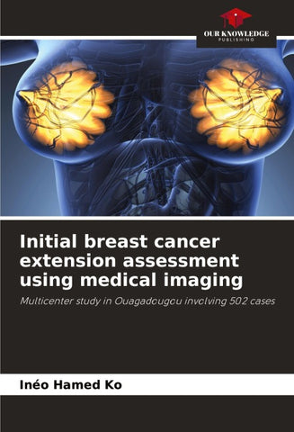 Initial breast cancer extension assessment using medical imaging