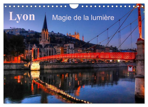 Lyon Magie de la lumière (Calendrier mural 2027 DIN A4 vertical), CALVENDO calendrier mensuel