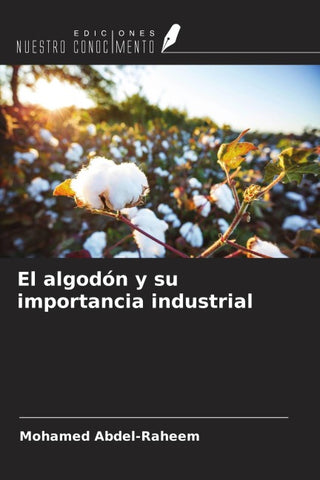 El algodón y su importancia industrial