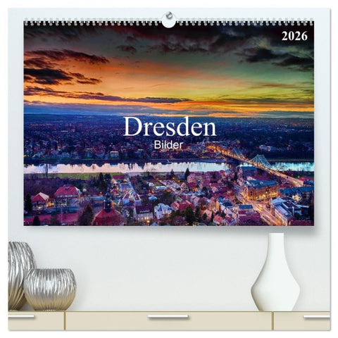 Dresden Bilder 2026 (hochwertiger Premium Wandkalender 2026 DIN A2 quer), Kunstdruck in Hochglanz