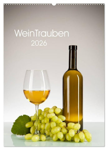 WeinTrauben 2026 (Wandkalender 2026 DIN A2 hoch), CALVENDO Monatskalender
