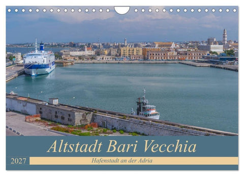 Altstadt Bari Vecchia (Wandkalender 2027 DIN A4 quer), CALVENDO Monatskalender