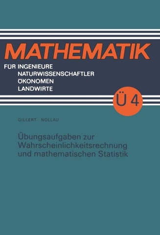 Übungsaufgaben zur Wahrscheinlichkeitsrechnung und mathematischen Statistik