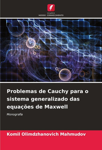 Problemas de Cauchy para o sistema generalizado das equações de Maxwell