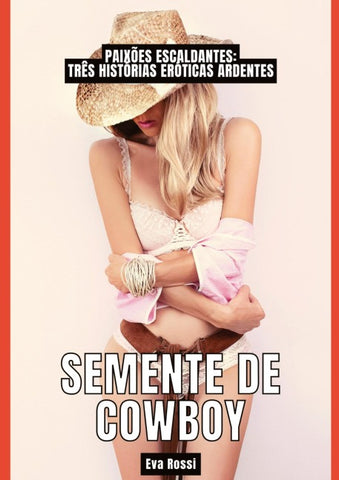 Semente de Cowboy