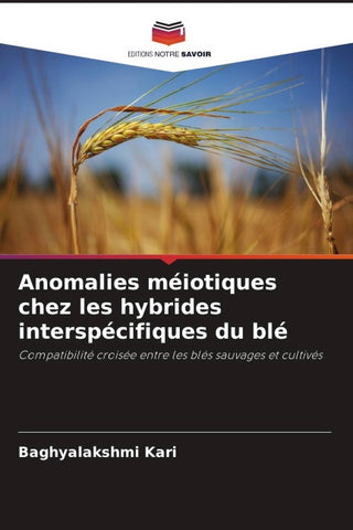 Anomalies méiotiques chez les hybrides interspécifiques du blé