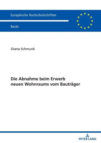 Die Abnahme beim Erwerb neuen Wohnraums vom Bauträger