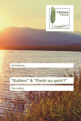 "Kafémi" & "Partir ou périr?"