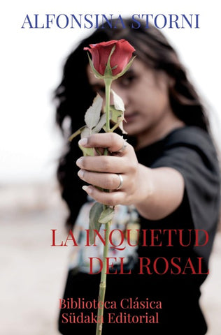 La inquietud del rosal