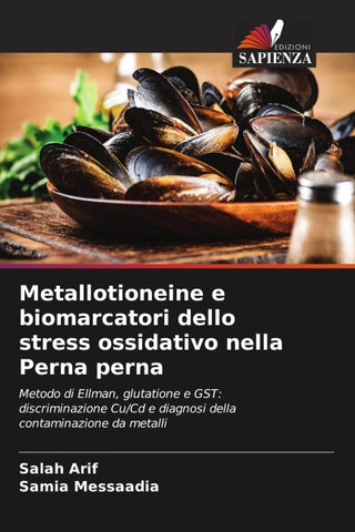 Metallotioneine e biomarcatori dello stress ossidativo nella Perna perna