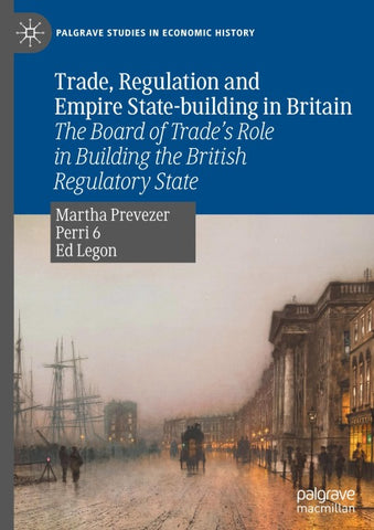 Trade, Regulation and Empire State-building in Britain
