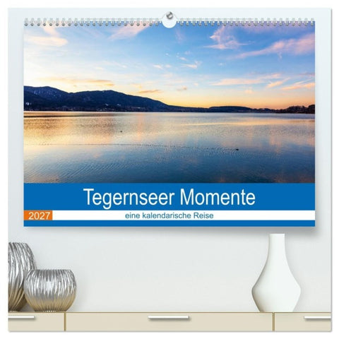 Tegernseer Momente (hochwertiger Premium Wandkalender 2027 DIN A2 quer), Kunstdruck in Hochglanz