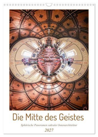 Die Mitte des Geistes (Wandkalender 2027 DIN A3 hoch), CALVENDO Monatskalender