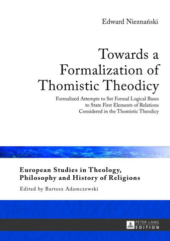 Towards a Formalization of Thomistic Theodicy