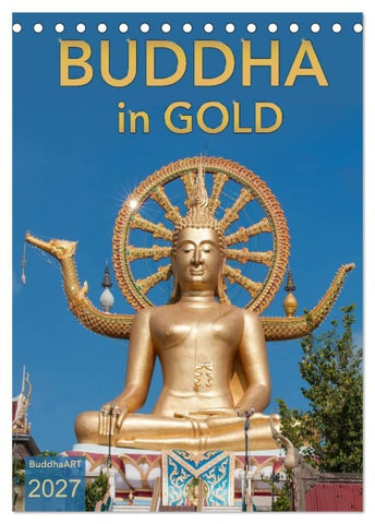 BUDDHA in GOLD (Tischkalender 2027 DIN A5 hoch), CALVENDO Monatskalender