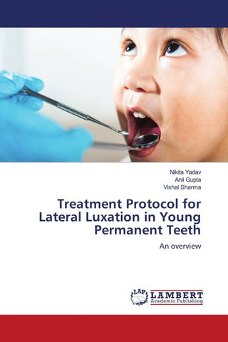 Treatment Protocol for Lateral Luxation in Young Permanent Teeth