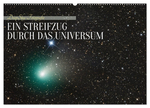 Ein Streifzug durch das Universum (Wandkalender 2026 DIN A2 quer), CALVENDO Monatskalender
