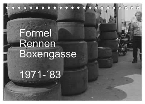 Formel, Rennen, Boxengasse 1971-´83 (Tischkalender 2027 DIN A5 quer), CALVENDO Monatskalender