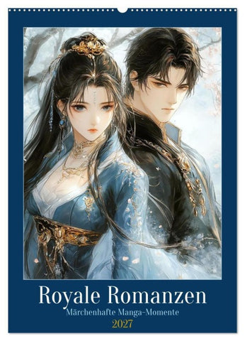 Royale Romanzen (Wandkalender 2027 DIN A2 hoch), CALVENDO Monatskalender