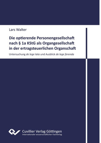 Die optierende Personengesellschaft nach § 1a KStG als Organgesellschaft in der ertragsteuerlichen Organschaft