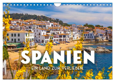Spanien - ein Land zum Verlieben. (Wandkalender 2027 DIN A4 quer), CALVENDO Monatskalender