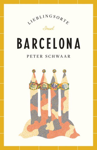 Barcelona Reiseführer LIEBLINGSORTE