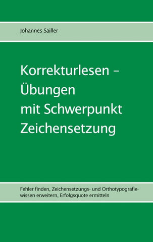 Korrekturlesen - Übungen mit Schwerpunkt Zeichensetzung
