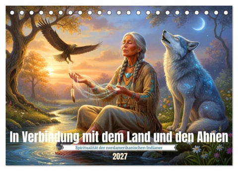 In Verbindung mit dem Land und den Ahnen (Tischkalender 2027 DIN A5 quer), CALVENDO Monatskalender