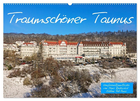 Traumschöner Taunus (Wandkalender 2027 DIN A2 quer), CALVENDO Monatskalender